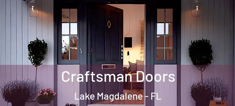  Craftsman Doors Lake Magdalene - FL
