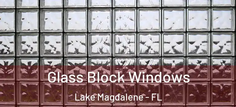  Glass Block Windows Lake Magdalene - FL