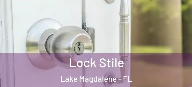 Lock Stile Lake Magdalene - FL