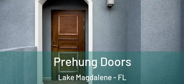  Prehung Doors Lake Magdalene - FL