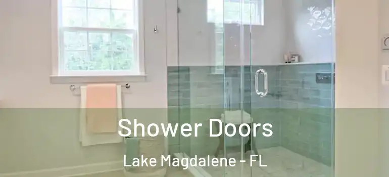  Shower Doors Lake Magdalene - FL