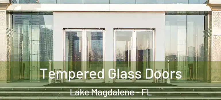  Tempered Glass Doors Lake Magdalene - FL