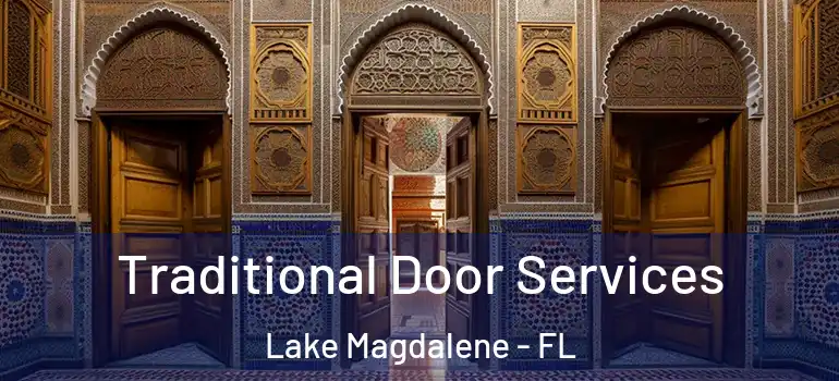  Traditional Door Services Lake Magdalene - FL